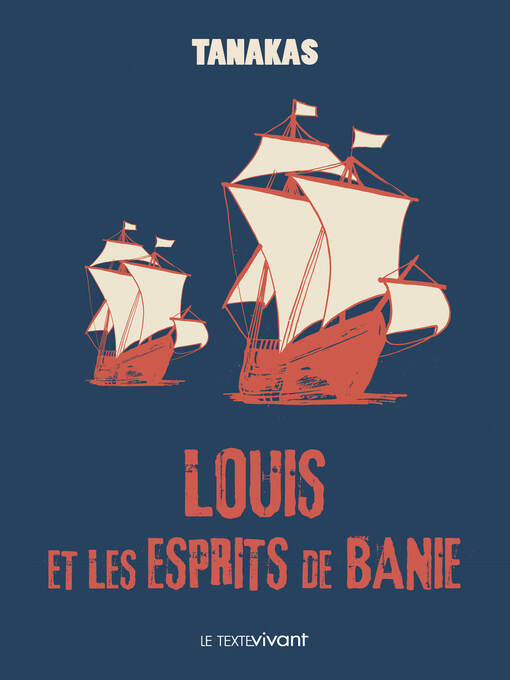 Title details for Louis et les esprits de Banie by Jean-Thierry Tanakas - Available